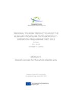 Regionalni turistički plan za prekogranično područje Hrvatska-Mađarska : IPA Hrvatska Mađarska 2010-2011 = Regional tourism product plan of the Hungary-Croatia IPA cross-border cooperation programme 2007-2013