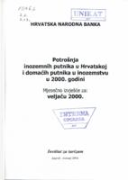 Potrošnja inozemnih putnika u Hrvatskoj i domaćih putnika u inozemstvu u 2000. godini: mjesečno izvješće za veljaču 2000,