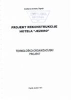 prikaz prve stranice dokumenta Projekt rekonstrukcije hotela 'Jezero' : tehnološko-organizacijski projekt