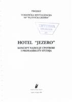 prikaz prve stranice dokumenta Hotel 'Jezero' : koncept najbolje upotrebe i prefeasibility studija