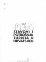 prikaz prve stranice dokumenta Stavovi i potrošnja turista u Hrvatskoj - Tomas 97 : osnovni izvještaj