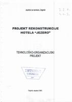 prikaz prve stranice dokumenta Projekt rekonstrukcije hotela 'Jezero' : tehnološko-organizacijski projekt.